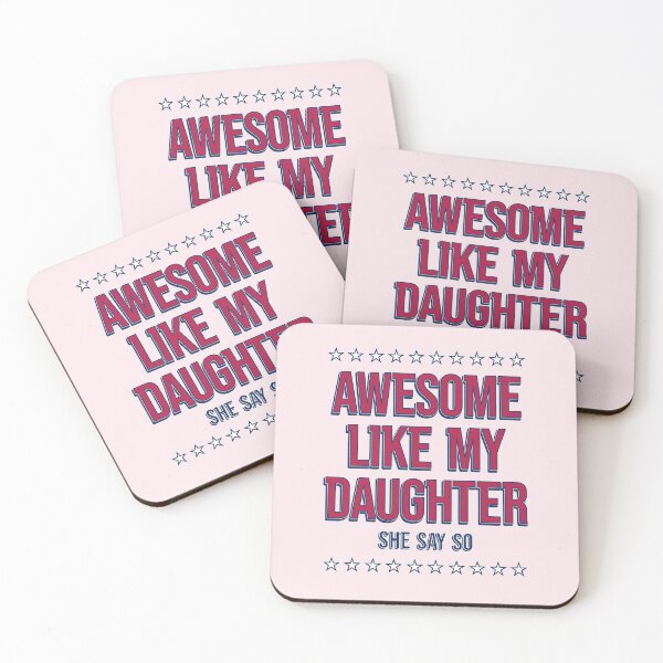 Item preview, Awesome Like My Daughter She Say So - Funny Parent & Daughter Quote designed and sold by TheSassyNoble.