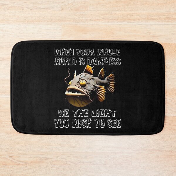 Item preview, Anglerfish When Your Whole World Is Darkness Be The Light You Wish To See - Anglerfish Lover  designed and sold by Smix Pixels.