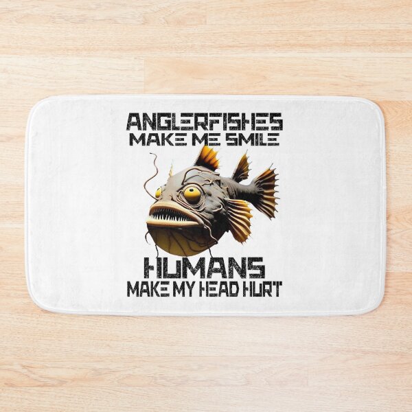 Item preview, Anglerfish Make Me Smile Humans Make My Head Hurt - Anglerfish Lover  designed and sold by Smix Pixels.