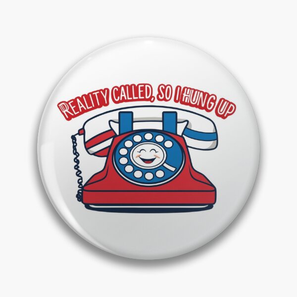 Item preview, Reality Called, So I Hung Up – Retro Humor Offline designed and sold by StormArte.