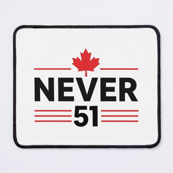 Item preview, Never 51 State Canada Flag – Proud and Patriotic designed and sold by Blok45.