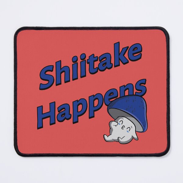 Item preview, Shiitake Happens designed and sold by Milena R..