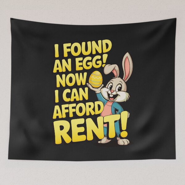 Item preview, I Found An Egg! Now I Can Afford Rent: Easter Inflation Humor designed and sold by elynne9.