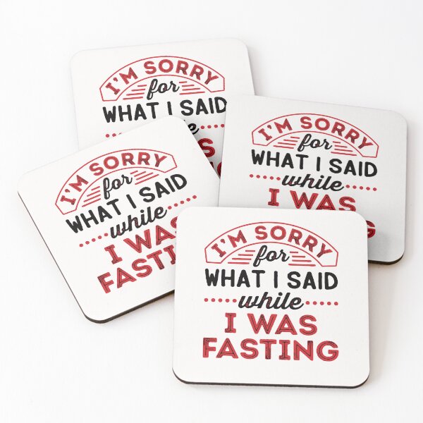 Item preview, I'm Sorry for What I Said When I Was Fasting designed and sold by jaygo.