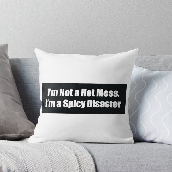Item preview, I’m Not a Hot Mess, I’m a Spicy Disaster white bold typeface designed and sold by deynaaz.