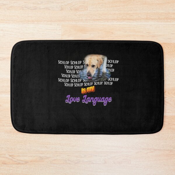 Item preview, Schlop Is My Love Language Dog Drinking Water Meme designed and sold by Dressed For  Duty.
