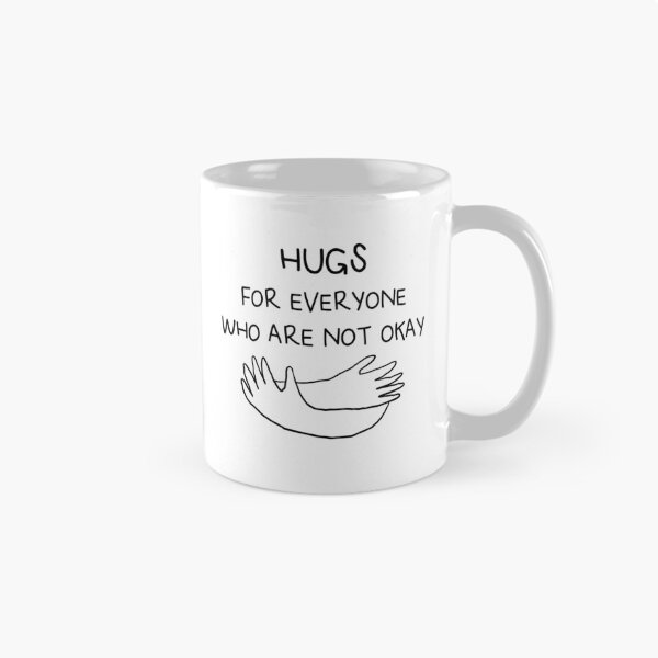Item preview, Hugs for everyone who are not okay designed and sold by llMs-pll.