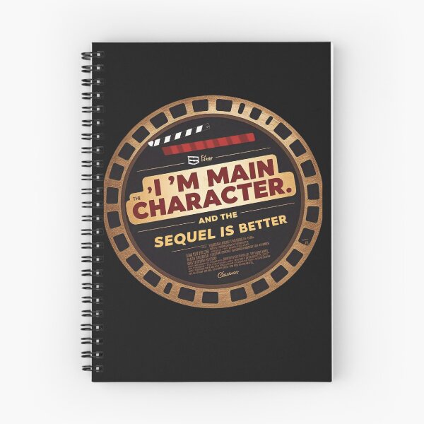 Item preview,  The I'm Main Character. And The Sequel Is Better. designed and sold by MofazStyle.