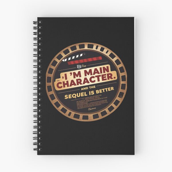 Item preview, The I'm Main Character. And The Sequel Is Better. designed and sold by MofazStyle.