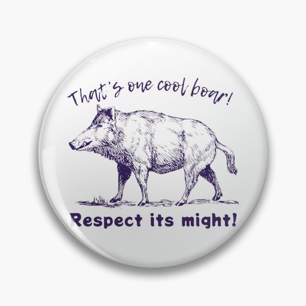 Item preview, That's One Cool Boar Respect Its Might Plum Sketch Power designed and sold by SplashTastic.