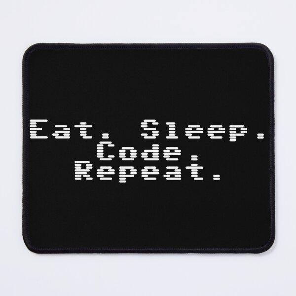 Item preview, Eat. Sleep. Code. Repeat. designed and sold by Ninjacatoff.