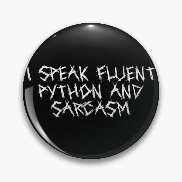Item preview, I speak fluent Python and sarcasm designed and sold by Ninjacatoff.