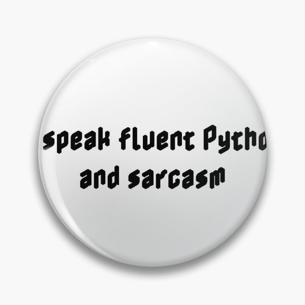 Item preview, I speak fluent Python and sarcasm designed and sold by Ninjacatoff.