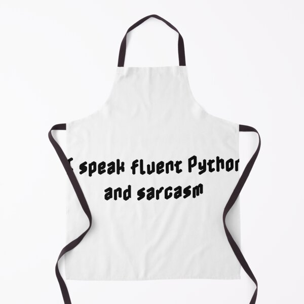 Item preview, I speak fluent Python and sarcasm designed and sold by Ninjacatoff.