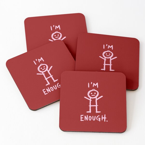 Item preview, I'm Enough, You Are Enough, Confidence designed and sold by KayUweRott.