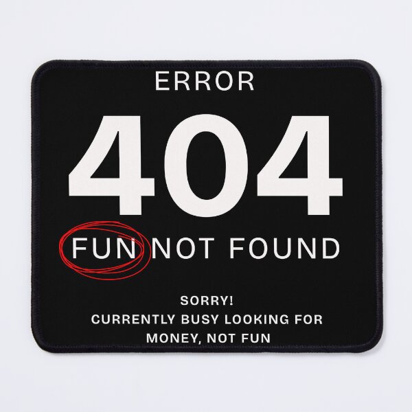 Item preview, 404 Fun Not Found designed and sold by SpeakingPrint2.