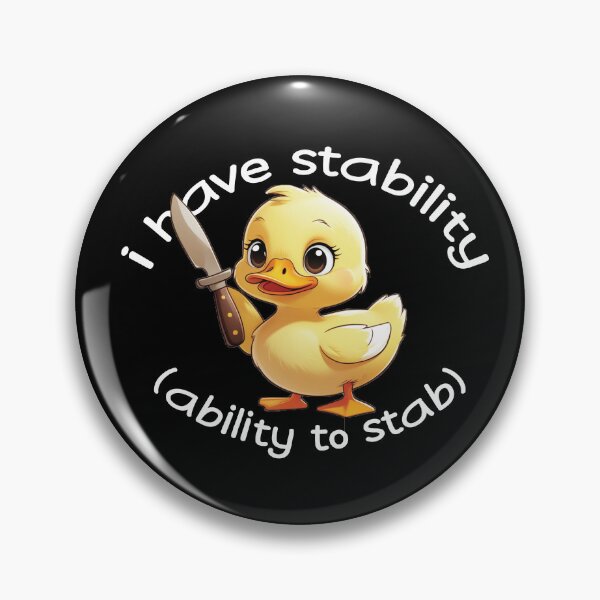 Item preview, I Have Stability Ability To Stab designed and sold by Silly T-shirts.