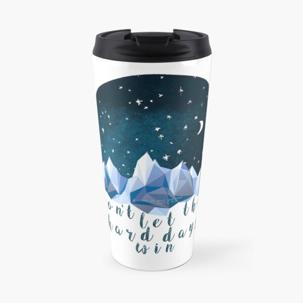 DON'T LET THE HARD DAYS WIN (geometric watercolor) Travel Mug