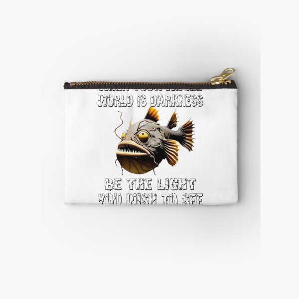 Item preview,  Anglerfish When Your Whole World Is Darkness Be The Light You Wish To See - Anglerfish Lover  designed and sold by Smix Pixels.
