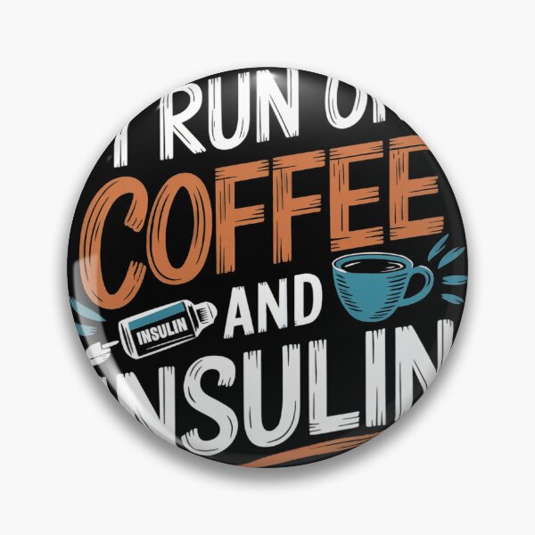 Item preview, I run on coffee and insulin designed and sold by jkrphoto.