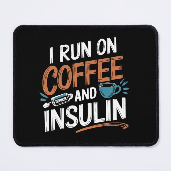 Item preview, I run on coffee and insulin designed and sold by jkrphoto.