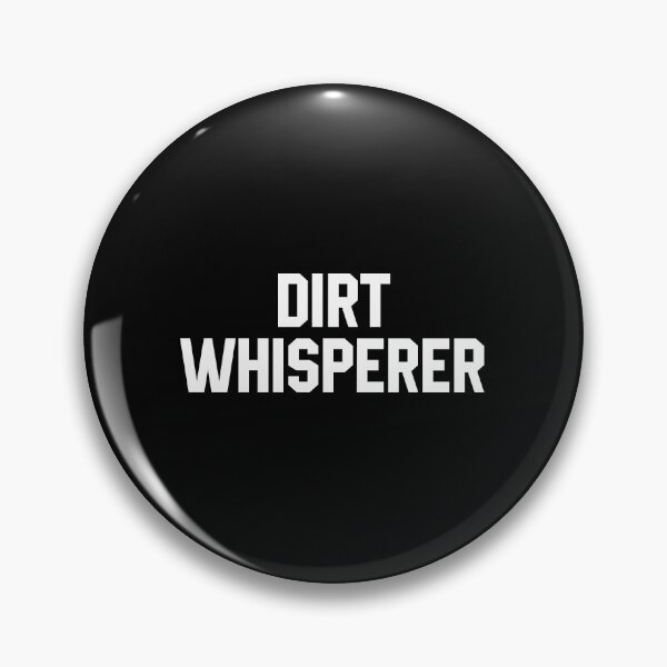 Item preview, Dirt Whisperer designed and sold by sesilitamirac.