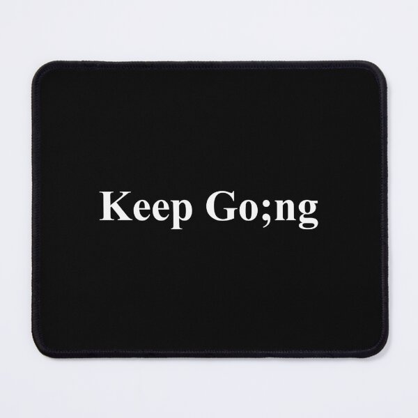 Item preview, Keep Going Semicolon - Mental Health Suicide Awareness & Support designed and sold by xhearalisa.