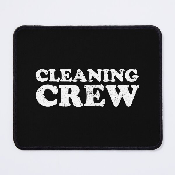 Item preview, Cleaning Crew designed and sold by xhearalisa.