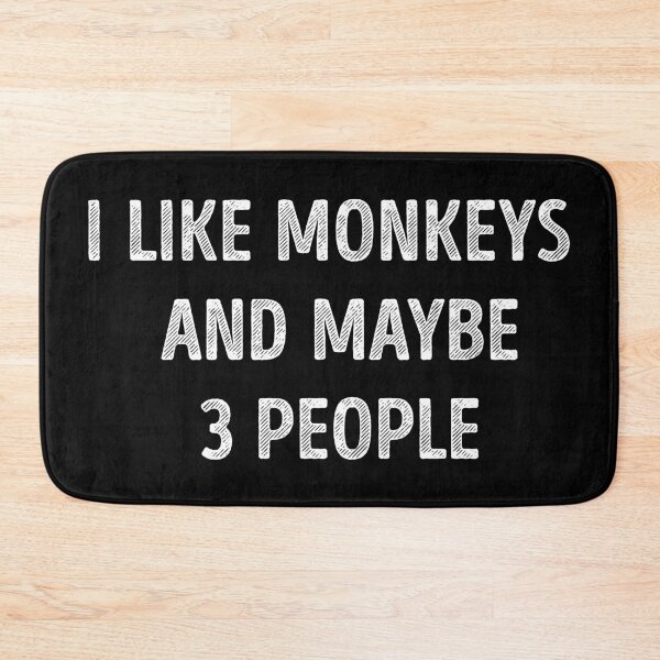Item preview, I Like Monkeys And Maybe 3 People Funny Monkey Lover designed and sold by RareBunny.