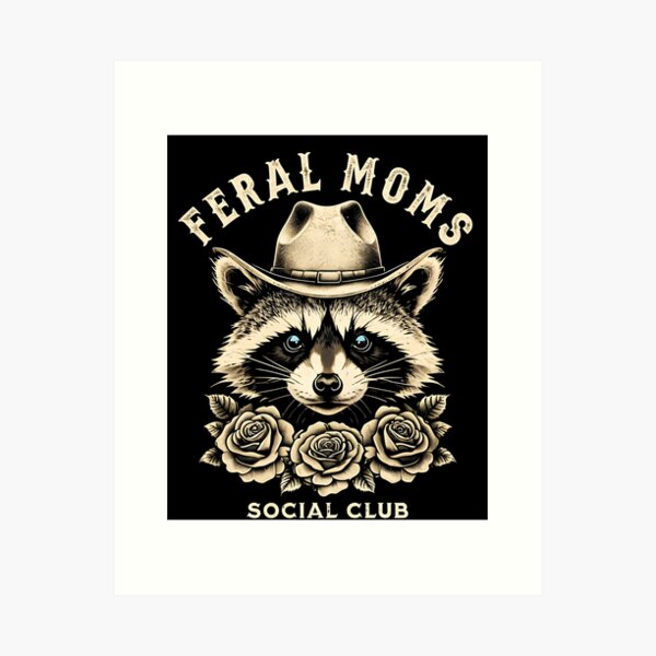 Item preview, Feral Moms Social Club Funny Trendy Mom western Raccoon designed and sold by Munich84.