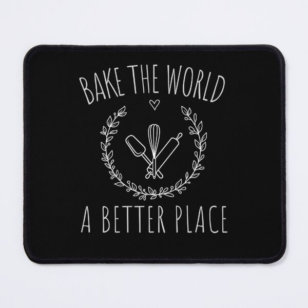 Item preview, Bake The World A Better Place designed and sold by belladesign7.