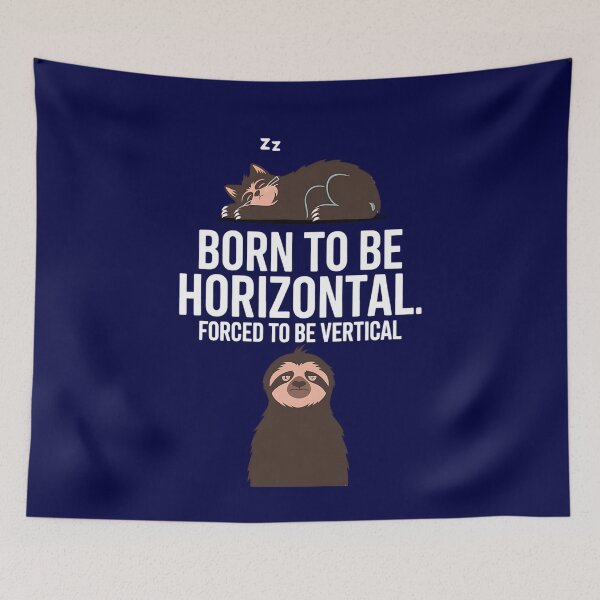 Item preview, Born Horizontal Forced Vertical Humorous Lazy Mood designed and sold by TeeGrit.