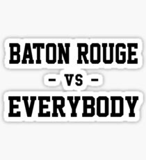 Baton Rouge vs Everybody Sticker