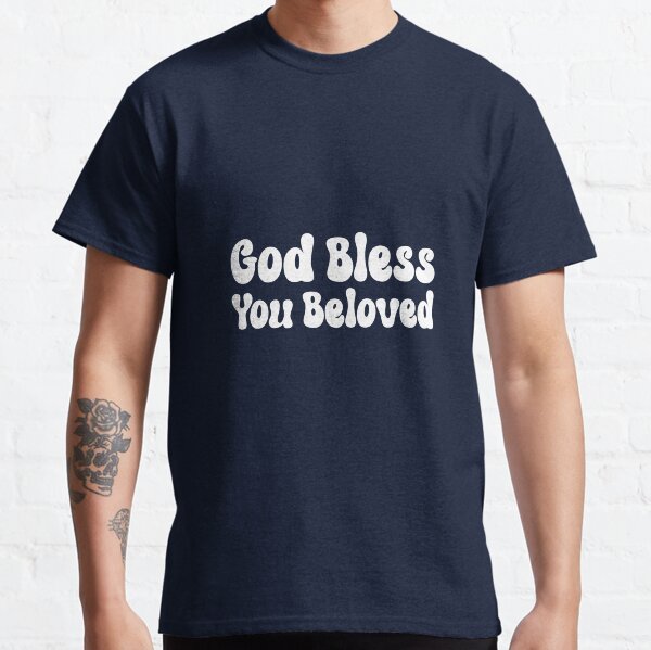Artikel-Vorschau von Gott segne euch, Geliebte, designt und verkauft von 1500Tees.