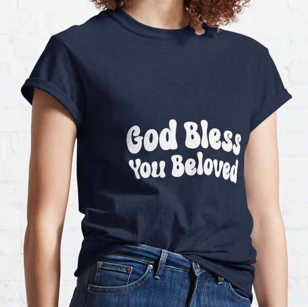 Vista previa del artículo con la obra «Dios te bendiga amado», diseñado y vendido por 1500Tees.