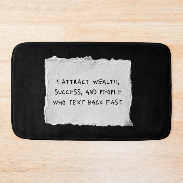 Item preview, I attract wealth, success, and people who text back fast - Funny Positive Affirmations designed and sold by mimiscreativity.
