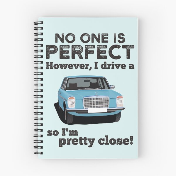 Item preview, No one is perfect. However, I drive a MBW220D so I'm pretty close designed and sold by knappidesign.