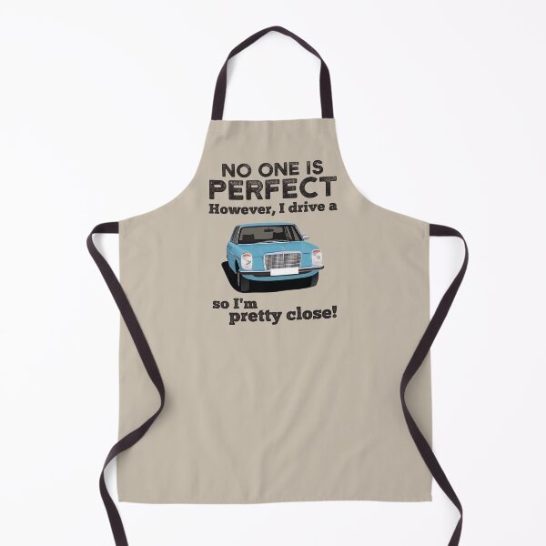 Item preview, No one is perfect. However, I drive a MBW220D so I'm pretty close designed and sold by knappidesign.