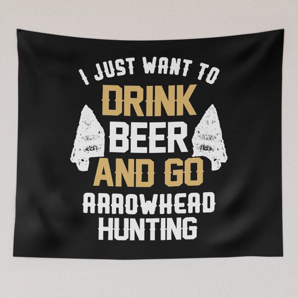 Item preview, Arrowhead Hunting Collector Drink Beer Artifacts Hunter T-Shirt designed and sold by StreetArtPro.
