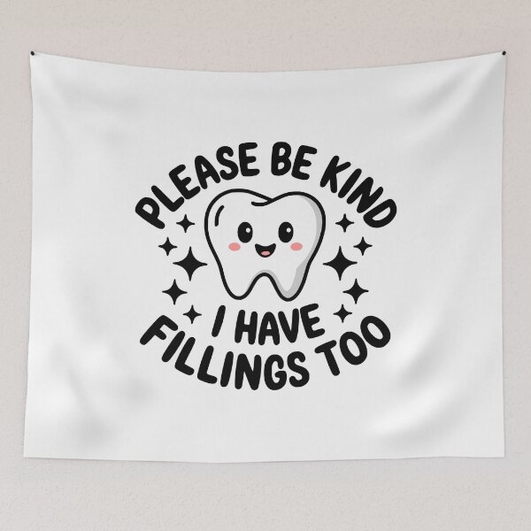 Item preview, Please Be Kind I Have Fillings Too! Cute Tooth Pun designed and sold by PMCreative.