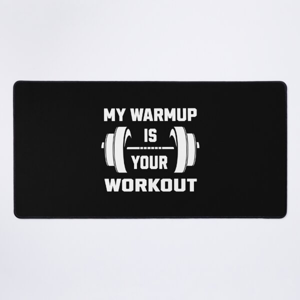 Item preview, My Warmup is Your Workout - Dumbbell designed and sold by AnAzArt.