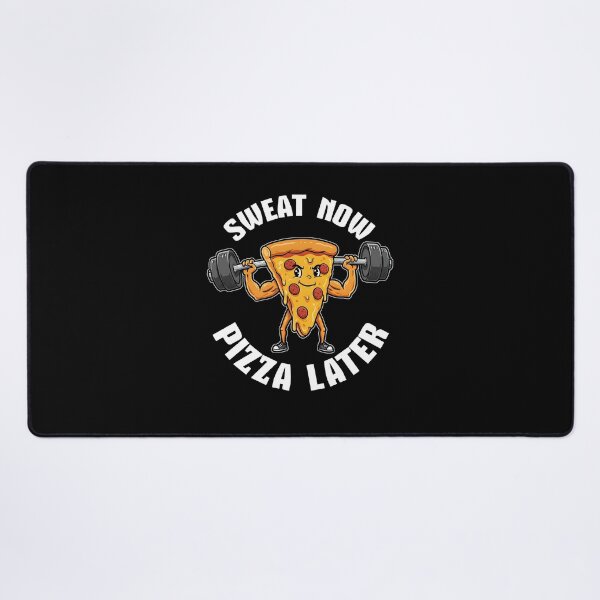 Item preview, Sweat Now, Pizza Later designed and sold by AnAzArt.