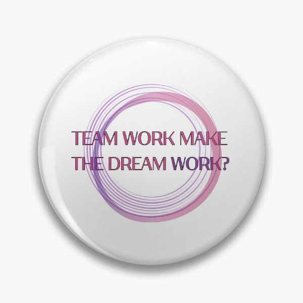 Item preview, TEAM WORK MAKE THE DREAM WORK? designed and sold by 0606PM.