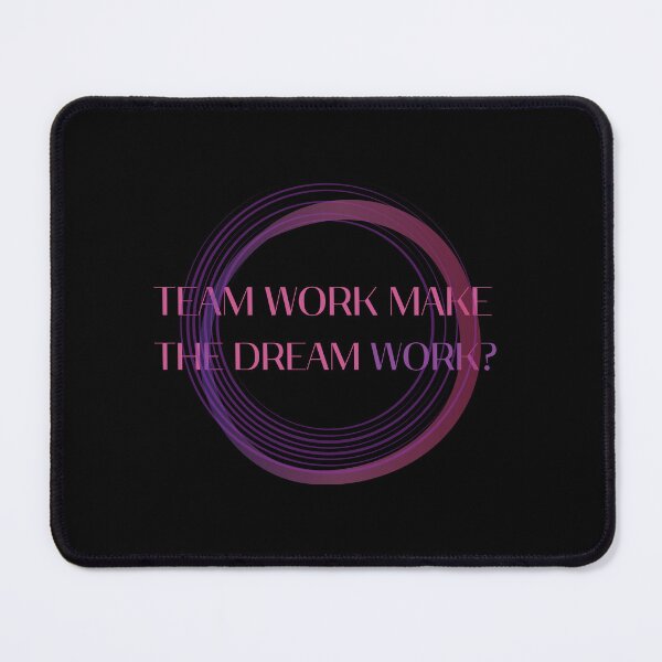 Item preview, TEAM WORK MAKE THE DREAM WORK? designed and sold by 0606PM.