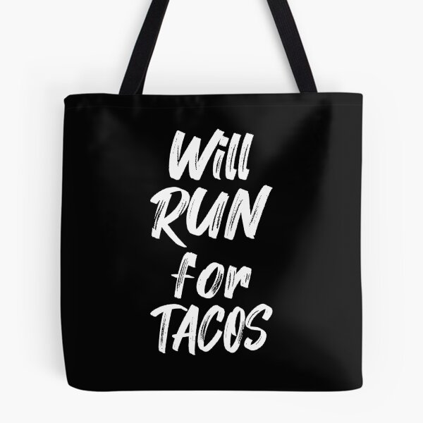 Item preview, Will Run For Tacos II designed and sold by Lemon Pepper.