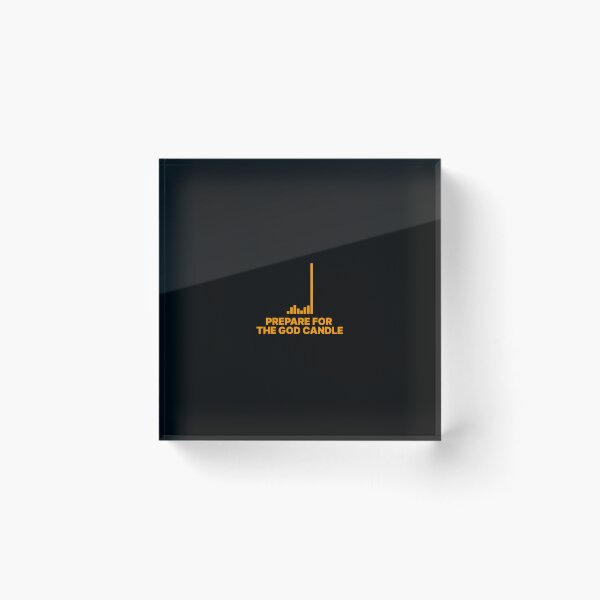 Item preview, Prepare for the God candle - Bitcoin - V3 designed and sold by NautilusMare.