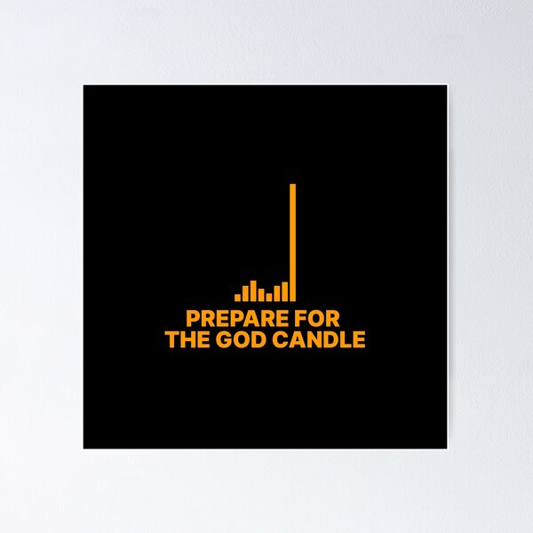 Item preview, Prepare for the God candle - Bitcoin - V3 designed and sold by NautilusMare.