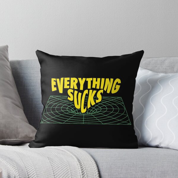 Item preview, Everything Sucks designed and sold by FreshBatchCo.