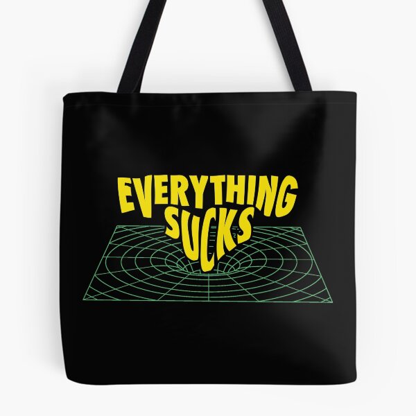 Item preview, Everything Sucks designed and sold by FreshBatchCo.