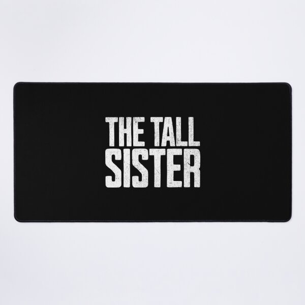 Item preview, I am the Tall Sister designed and sold by AnAzArt.